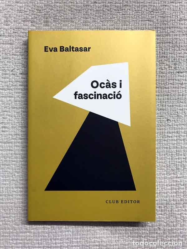 Libros: Oc&agrave;s i fascinaci&oacute; - Eva Baltasar - Foto 1