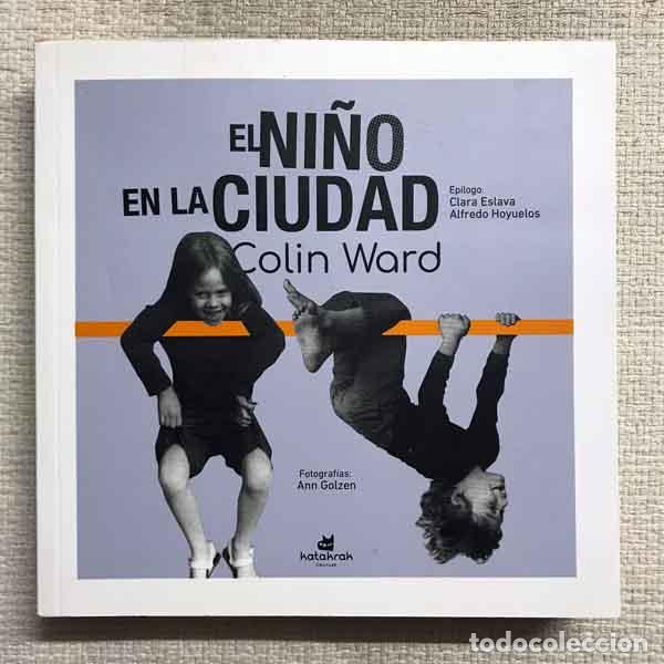 Libros: El ni&ntilde;o en la ciudad - Colin Ward - Foto 1