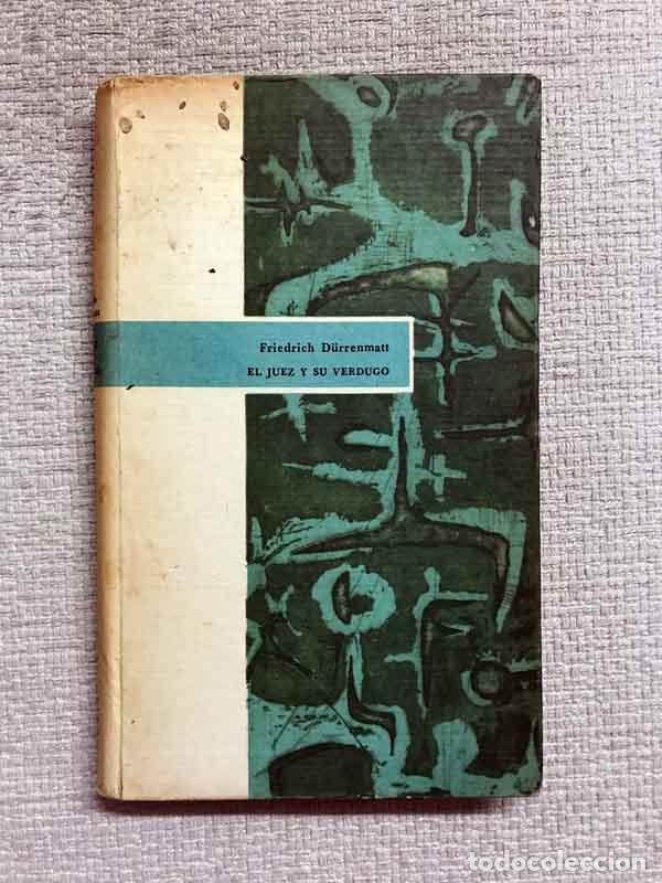 Libros: El juez y su verdugo - Friedrich D&uuml;rrenmatt - Foto 1