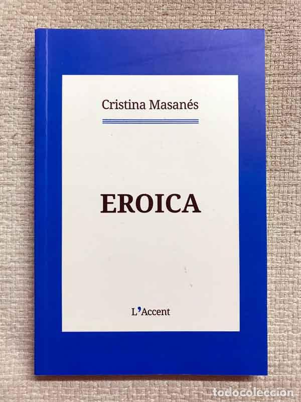 Libros: Eroica - Cristina Masan&eacute;s - Foto 1