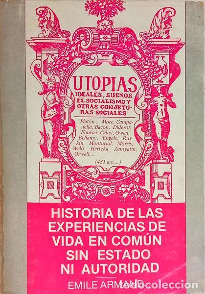 Libros: ARMAND. (Emile) - FORMAS DE VIDA EN COM&Uacute;N SIN ESTADO NI AUTORIDAD.