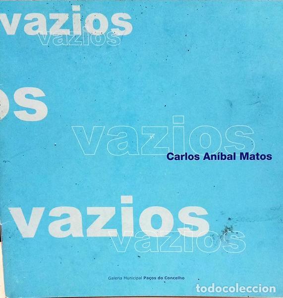 Libros: MATOS. (Carlos An&iacute;bal) - VAZIOS. - Foto 1