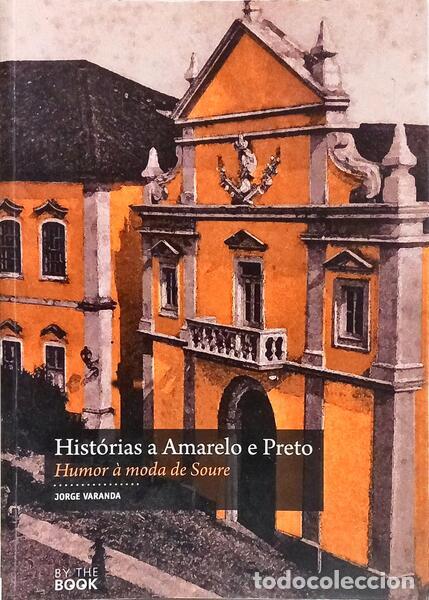 Libros: VARANDA. (Jorge) - HIST&Oacute;RIAS A AMARELO E PRETO. [DEDICAT&Oacute;RIA DO AUTOR]