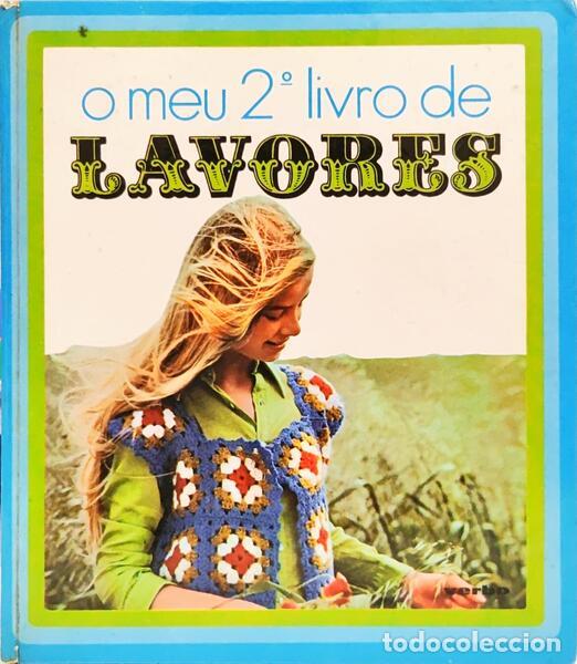 Libri di seconda mano: CUNHA. (Maria da) - O MEU LIVRO DE LAVORES. O MEU 2.&ordm; LIVRO DE LAVORES. [2 VOLS.]