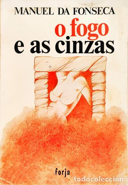 Libros: FONSECA. (Manuel da) - O FOGO E AS CINZAS. [8.&ordf; EDI&Ccedil;&Atilde;O] - Foto 1