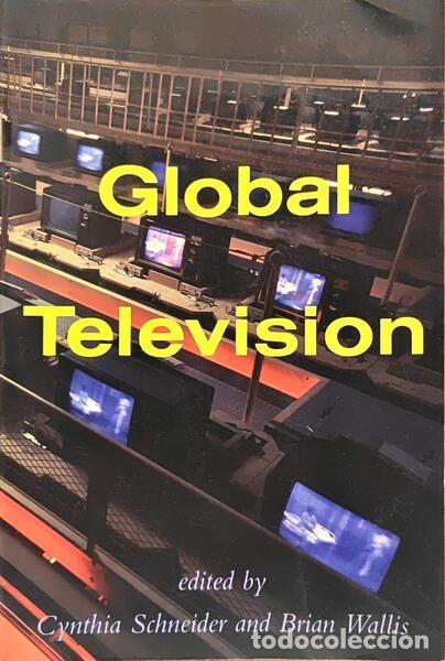 Libros: SCHNEIDER. (Cynthia) e Brian Wallis. - GLOBAL TELEVISION. - Foto 1