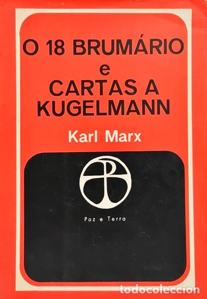 Libri di seconda mano: MARX. (Karl) - O 18 BRUM&Aacute;RIO E CARTAS A KUGELMANN.