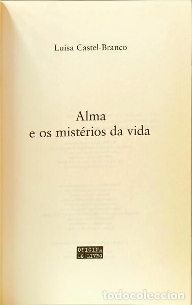 Libros: CASTEL-BRANCO. (Lu&iacute;sa) - ALMA E OS MIST&Eacute;RIOS DA VIDA. [2.&ordf; EDI&Ccedil;&Atilde;O] - Foto 2