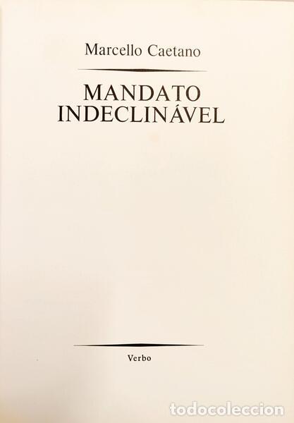 Libros: CAETANO. (Marcelo) - MANDATO INDECLIN&Aacute;VEL. [ENC.] - Foto 2