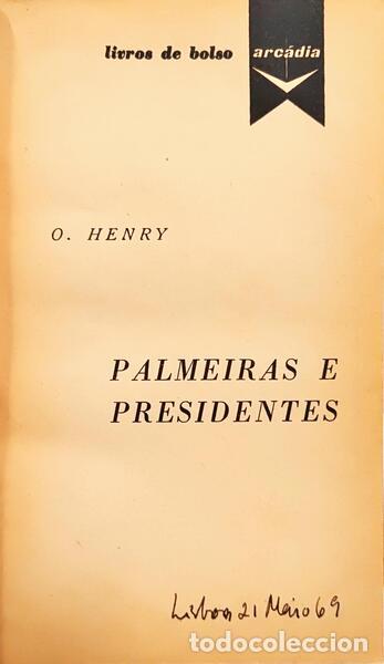 Libros: HENRY. (O.) - PALMEIRAS E PRESIDENTES. - Foto 2