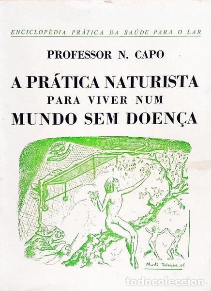 B&uuml;cher: CAPO. (N.) - A PR&Aacute;TICA NATURISTA PARA VIVER NUM MUNDO SEM DOEN&Ccedil;A.
