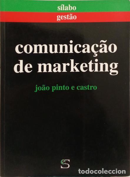 Libros: PINTO E CASTRO. (Jo&atilde;o) - COMUNICA&Ccedil;&Atilde;O DE MARKETING. [DED. AUTOR] - Foto 1