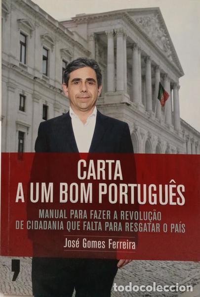 Libros: GOMES FERREIRA. (Jos&eacute;) - CARTA A UM BOM PORTUGU&Ecirc;S.