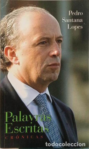 Libros: SANTANA LOPES. (Pedro) - PALAVRAS ESCRITAS. CR&Oacute;NICAS. - Foto 1