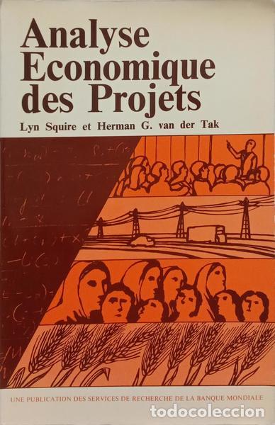 Libri di seconda mano: SQUIRE. (Lyn) e Herman G. Van der Tak. - L'ANALYSE &Eacute;CONOMIQUE DES PROJETS.