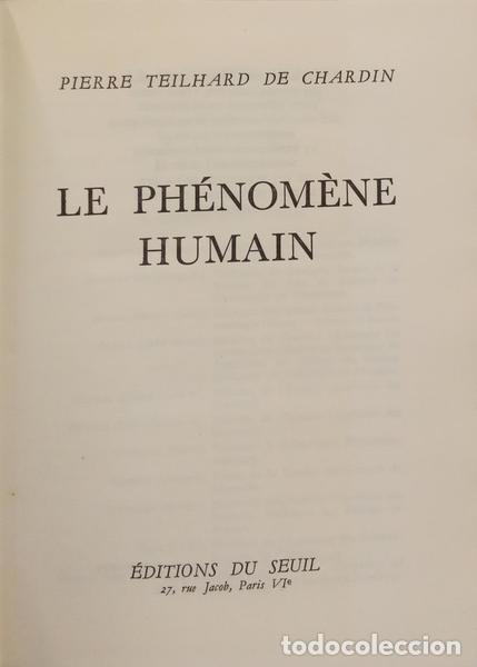 Libros: TEILHARD DE CHARDIN. (Pierre) - LE PH&Eacute;NOM&Egrave;NE HUMAIN. - Foto 2