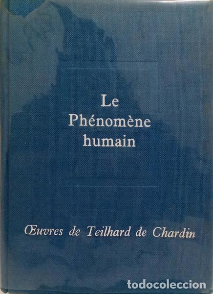 Libros: TEILHARD DE CHARDIN. (Pierre) - LE PH&Eacute;NOM&Egrave;NE HUMAIN. - Foto 1