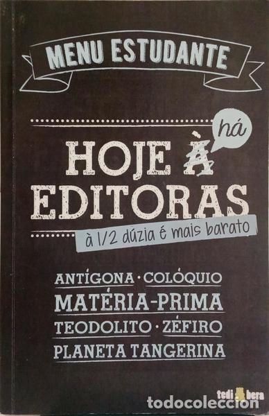 Libri di seconda mano: FERREIRA. (Marta) e outros. - HOJE H&Aacute; EDITORAS, &Agrave; 1/2 D&Uacute;ZIA &Eacute; MAIS BARATO.