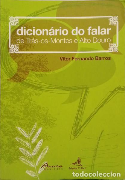 B&uuml;cher: BARROS. (V&iacute;tor Fernando) - DICION&Aacute;RIO DO FALAR DE TR&Aacute;S-OS-MONTES E ALTO DOUTO.