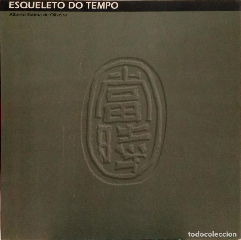 Libros: ESTIMA DE OLIVEIRA. (Alberto) - ESQUELETO DO TEMPO. [DED. AUTOR] - Foto 1