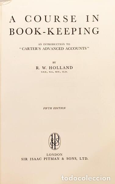 Libros: HOLLAND. (R. W.) - A COURSE IN BOOK-KEEPING. - Foto 2