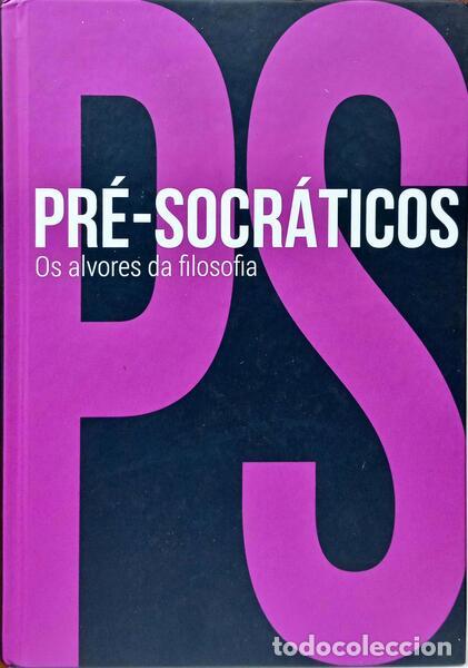 Libros: PALAZZO. (Sandro) - PR&Eacute;-SOCR&Aacute;TICOS: OS ALVORES DA FILOSOFIA.