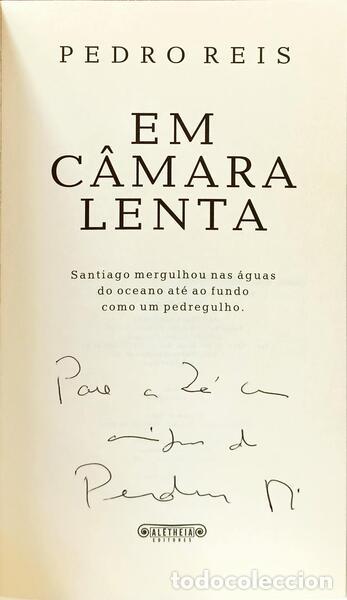 Libros: REIS. (Pedro) - EM C&Acirc;MARA LENTA. [DEDICAT&Oacute;RIA DO AUTOR] - Foto 2