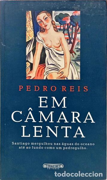 B&uuml;cher: REIS. (Pedro) - EM C&Acirc;MARA LENTA. [DEDICAT&Oacute;RIA DO AUTOR]