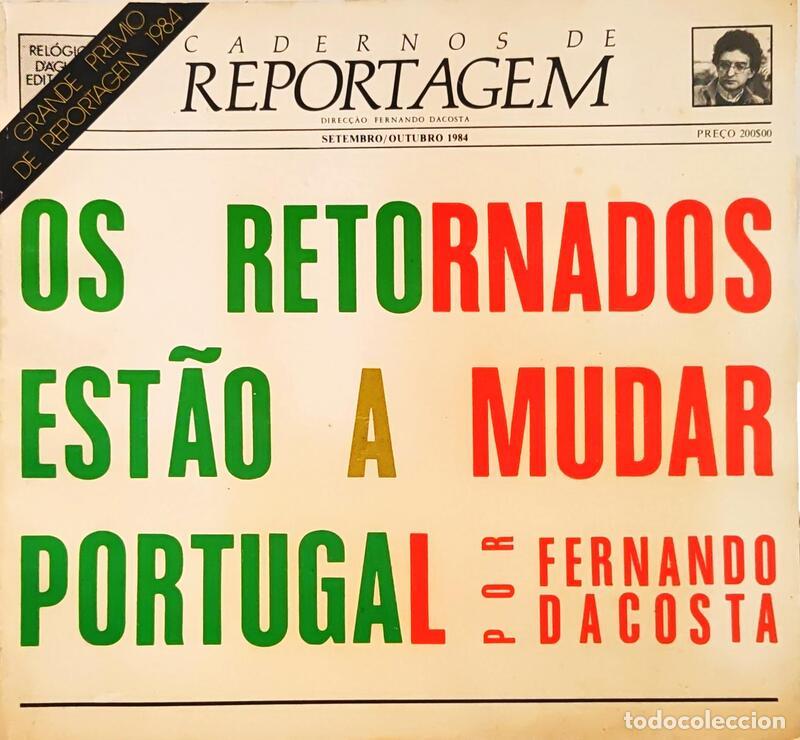 Libri di seconda mano: DACOSTA. (Fernando) - OS RETORNANDOS EST&Atilde;O A MUDAR PORTUGAL.