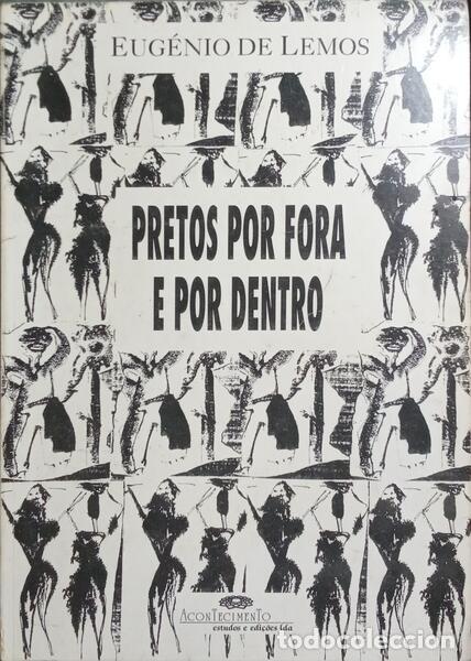 Libros: LEMOS. (Eug&eacute;nio de) - PRETO POR FORA E POR DENTRO. - Foto 1