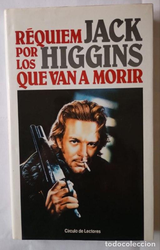 Libri di seconda mano: R&eacute;quiem por los que van a morir - Higgins, Jack (1929-)