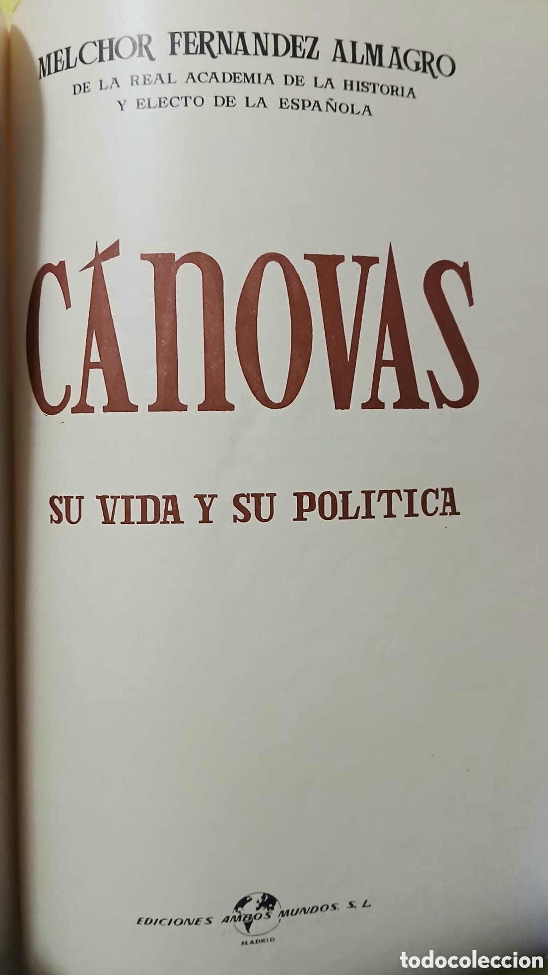 Libros: C&aacute;novas, su vida y su pol&iacute;tica - Foto 3