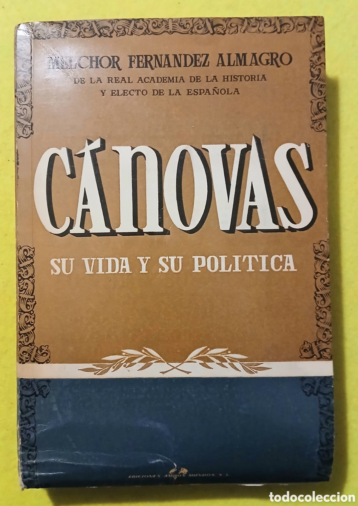 Libros: C&aacute;novas, su vida y su pol&iacute;tica - Foto 1