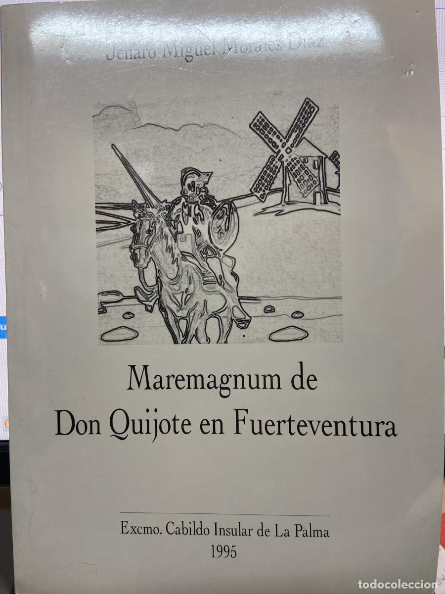 Libros: MAREMAGNUM DE DON QUIJOTE EN FUERTEVENTURA. - Jenaro Miguel Morales D&iacute;az.