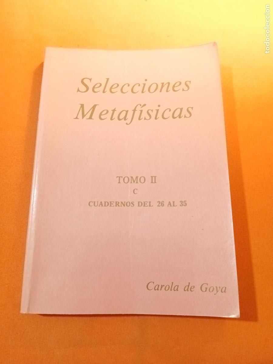 Libri di seconda mano: SELECCIONES METAFISICAS, CUADERNOS DEL 26 AL 35 � METAFISICA - CAROLA DE GOYA