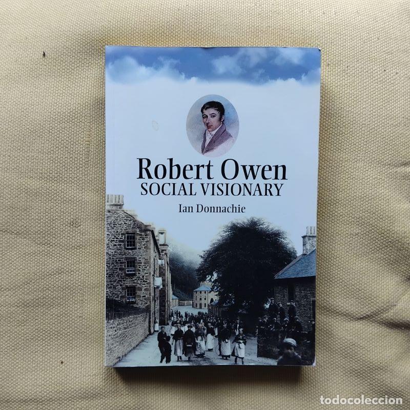 Libros: Robert Owen. Social Visionary - Ian Donnachie - Foto 1