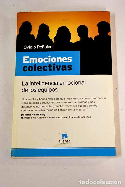 Libros: Emociones colectivas: la inteligencia emocional de los equipos.- Pe&ntilde;alver Mart&iacute;nez, Ovidio