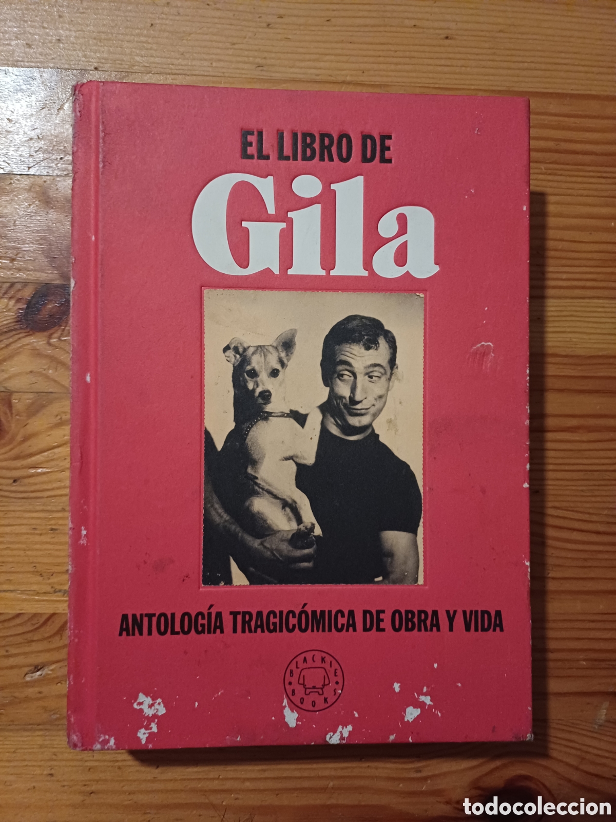 Libros: El libro de Gila Antologia tragic&oacute;mica de obra y vida Jorge de Cascante
