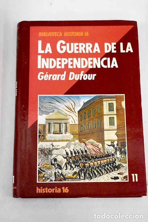 Libros: La Guerra de la Independencia.- Dufour, G&eacute;rard - Foto 1