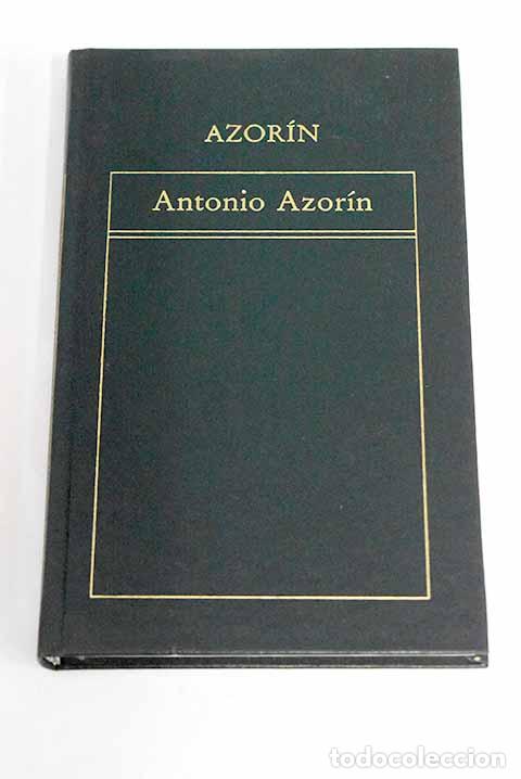 Libros: Antonio Azor&iacute;n: Martinez Ruiz, Jos&eacute; (Azor&iacute;n).- Martinez Ruiz, Jos&eacute; (Azor&iacute;n)