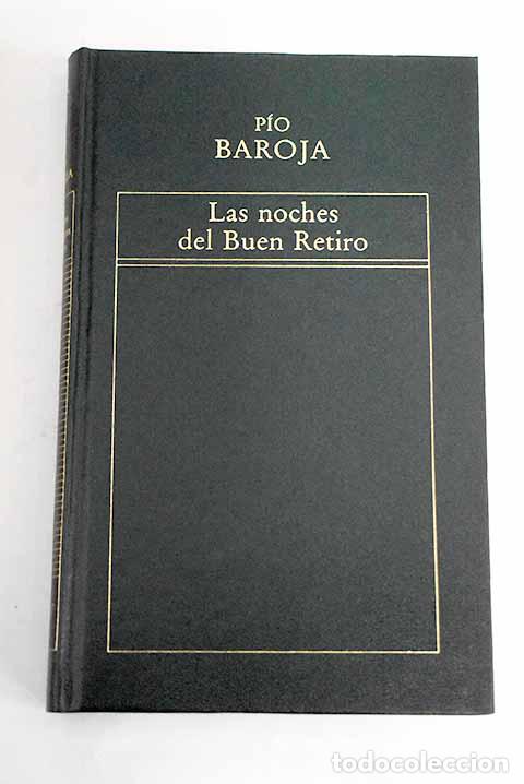 Libros: Las noches del Buen Retiro.- Baroja, P&iacute;o