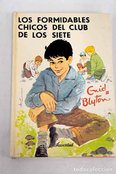 Libros: Los formidables chicos del Club de los Siete.- Blyton, Enid