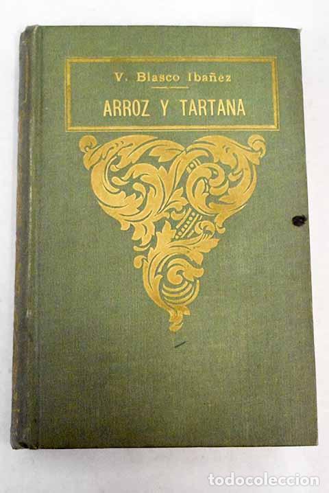 Libros: Arroz y tartana: Blasco Ib&aacute;&ntilde;ez, Vicente.- Blasco Ib&aacute;&ntilde;ez, Vicente