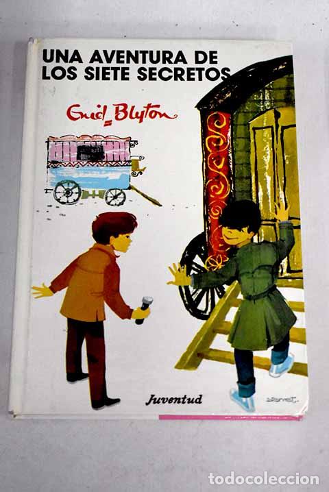 Libros: Una aventura de los siete secretos.- Blyton, Enid