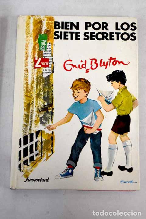 Libros: &iexcl;Bien por los siete secretos!.- Blyton, Enid