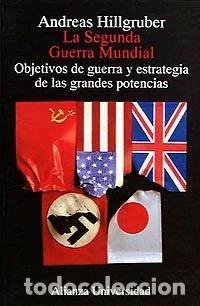 books: La Segunda Guerra Mundial: Objetivos de guerra y estrategia de las grandes po...- 9788420628103
