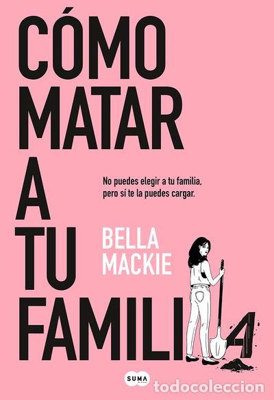 Libros: C&oacute;mo matar a tu familia- 9788491297987 - Foto 1