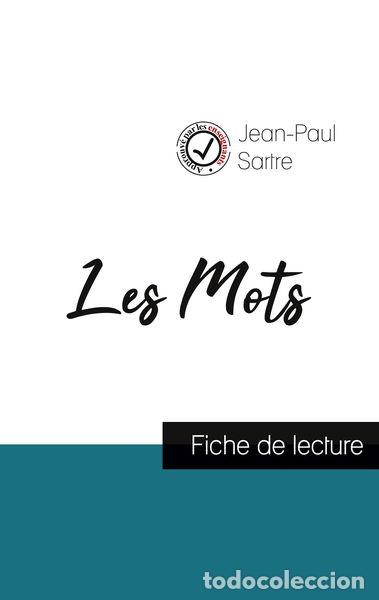 Libros: Les Mots de Jean-Paul Sartre (fiche de lecture et analyse compl&egrave;te de l'oeuvre)- 9782759306312