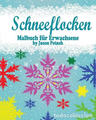 Libri di seconda mano: Schneeflocken Malbuch f&uuml;r Erwachsene- 9781364395858
