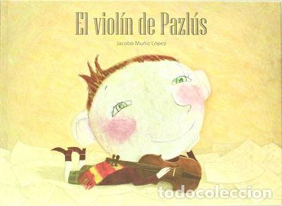 Libros: El viol&iacute;n de Pazl&uacute;s- 9788493821333 - Foto 1